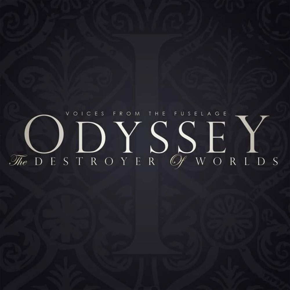 voices from the fuselage - odyssey the destroyer of worlds s