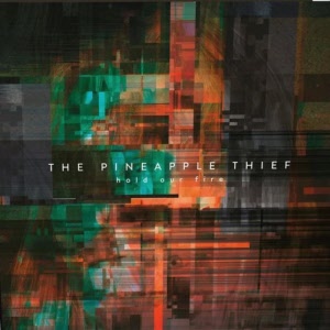 the pineapple thief - hold our fire_20200715142056