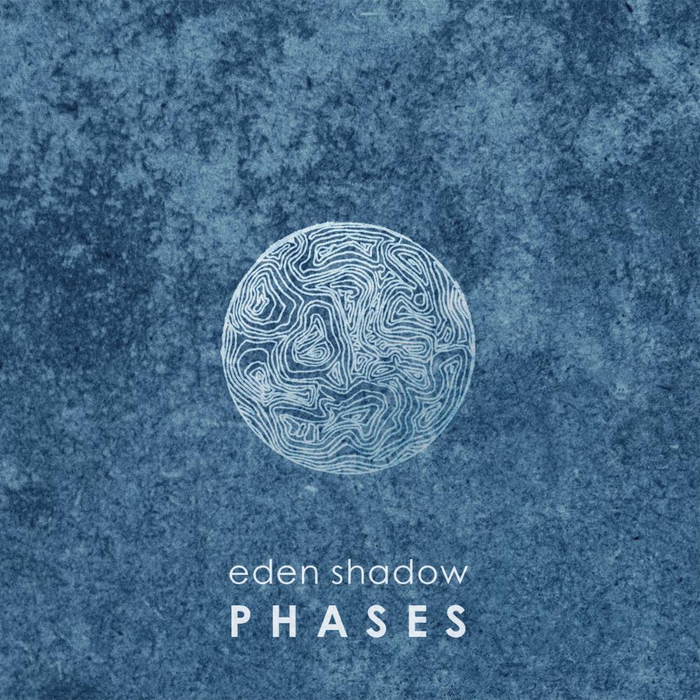 eden shadow - phases