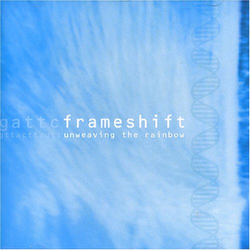 frameshift - unweaving the rainbow