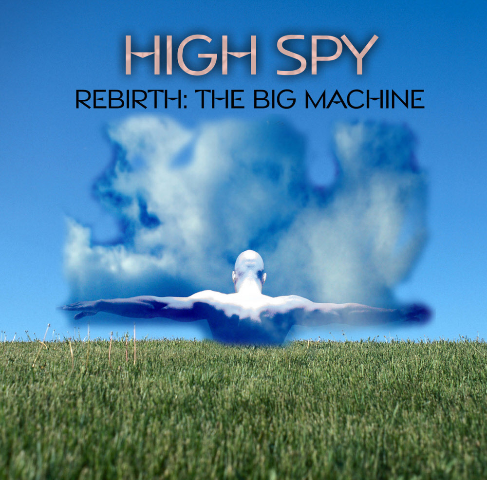 high spy - rebirth the big machine sm
