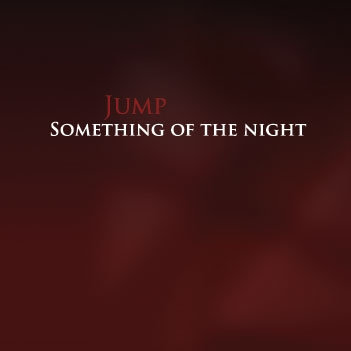 jump - something of the night