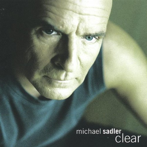 michael sadler - clear