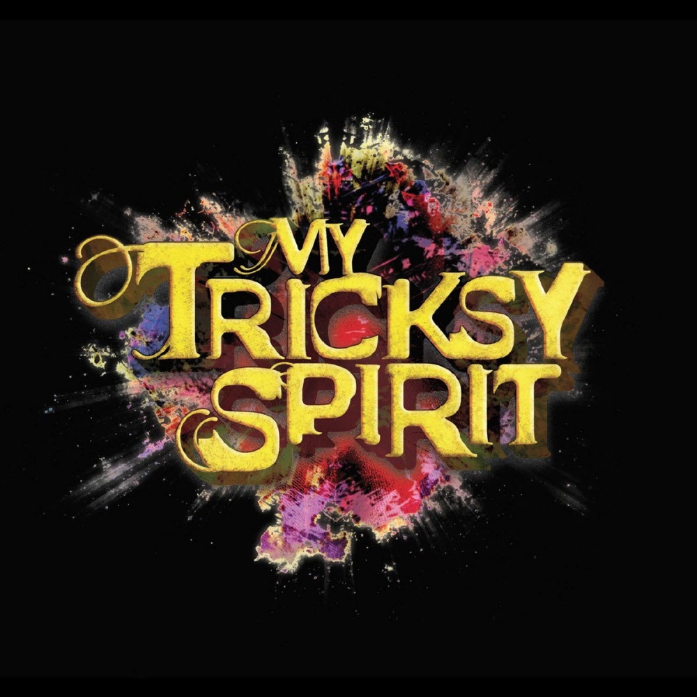 my tricksy spirit