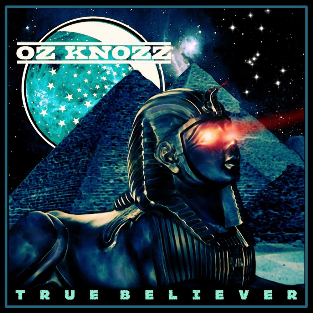 oz knozz - true believer