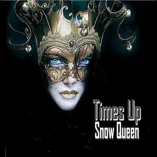 times up - snow queen