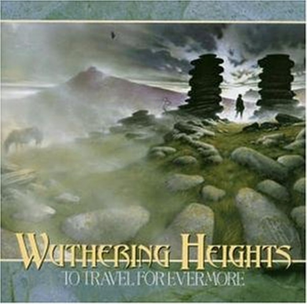 wuthering heights - to travel for evermore. cd