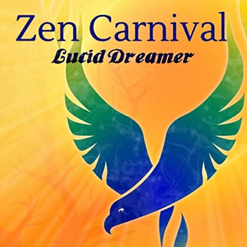 zen carnival - lucid dreamer