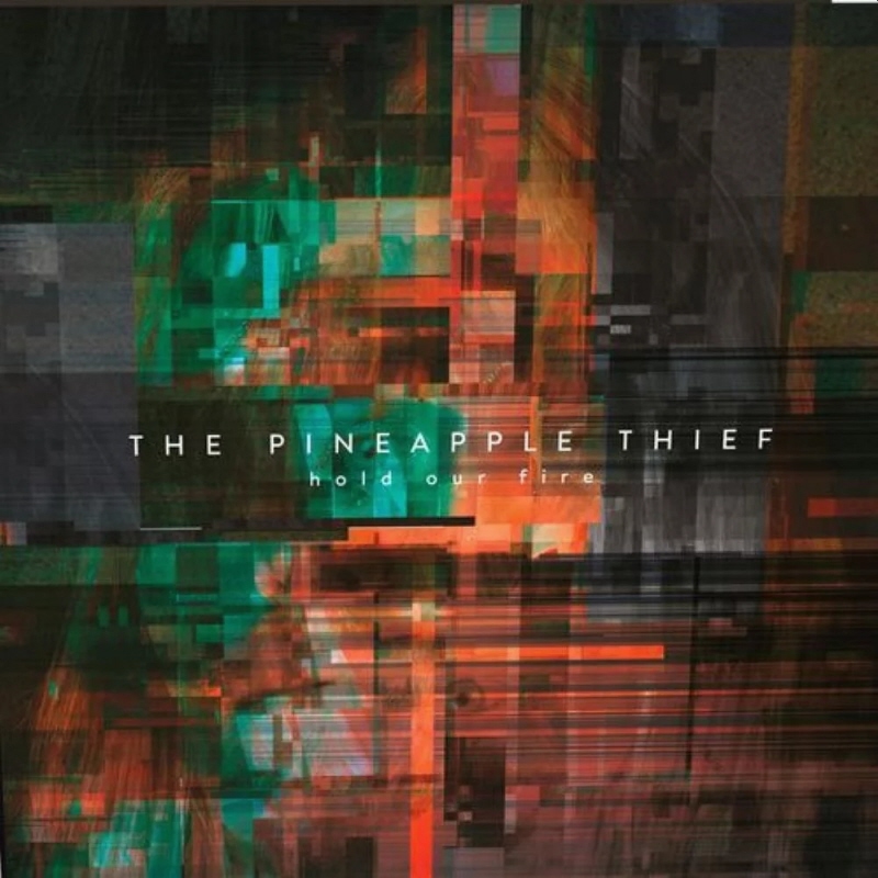 the pineapple thief - hold our fire_20200715142056