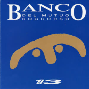 banco del mutuo soccorso - il13. cd