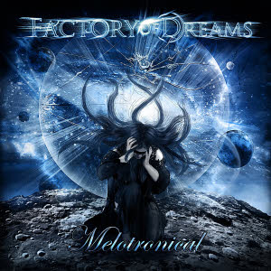 factory of dreams - melotronical sm