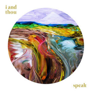 i and thou - speak