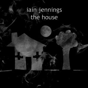 iain jennings - the house s