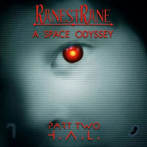 ranestrane - a space odyssey part 2 hal