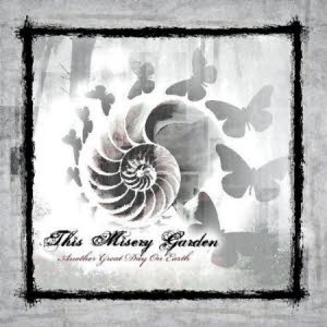 this misery garden - another great day on earth sm