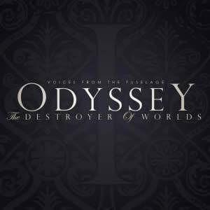 voices from the fuselage - odyssey the destroyer of worlds s